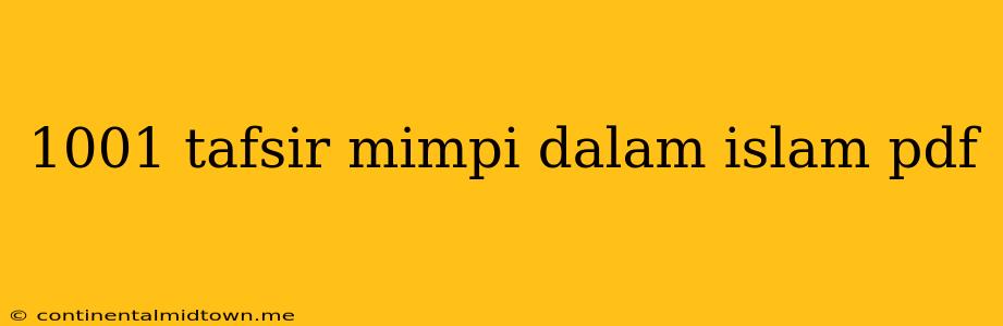 1001 Tafsir Mimpi Dalam Islam Pdf