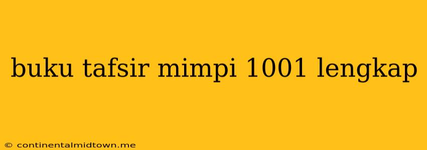 Buku Tafsir Mimpi 1001 Lengkap