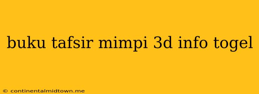 Buku Tafsir Mimpi 3d Info Togel