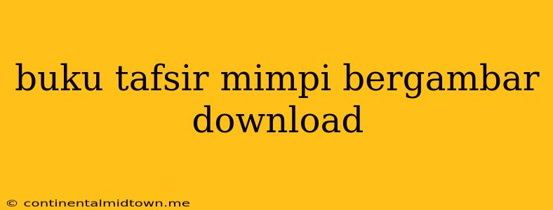 Buku Tafsir Mimpi Bergambar Download