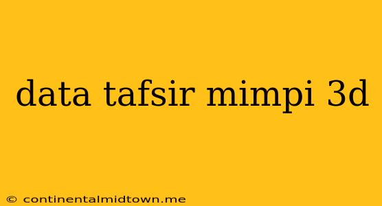 Data Tafsir Mimpi 3d