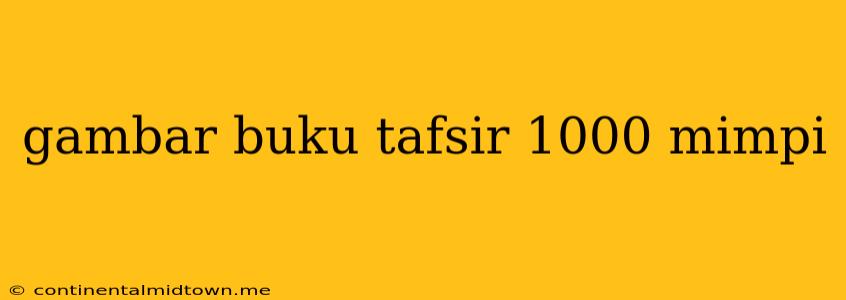 Gambar Buku Tafsir 1000 Mimpi