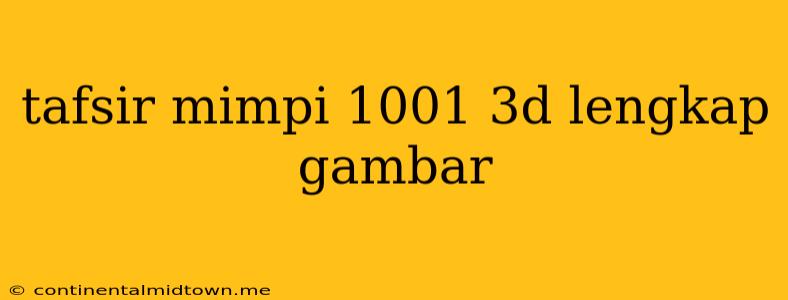 Tafsir Mimpi 1001 3d Lengkap Gambar