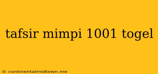 Tafsir Mimpi 1001 Togel