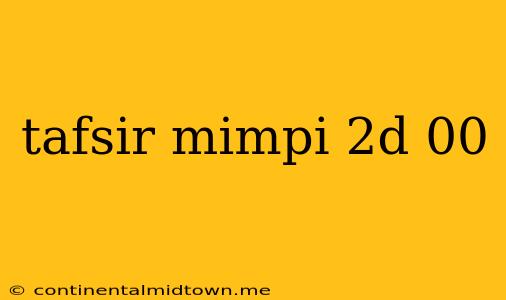 Tafsir Mimpi 2d 00