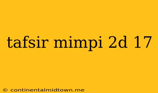 Tafsir Mimpi 2d 17